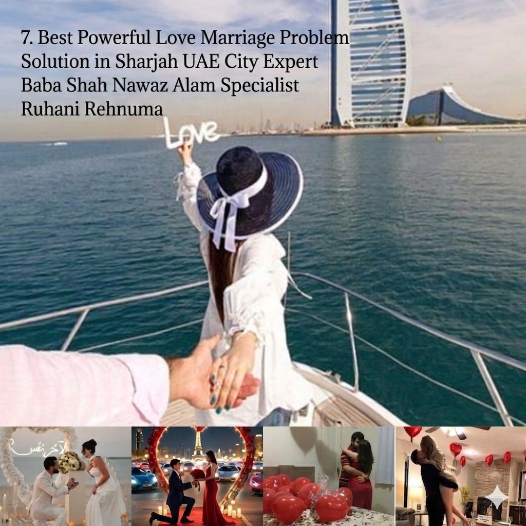 Love Marriage Problem Solution in Sharjah UAE City